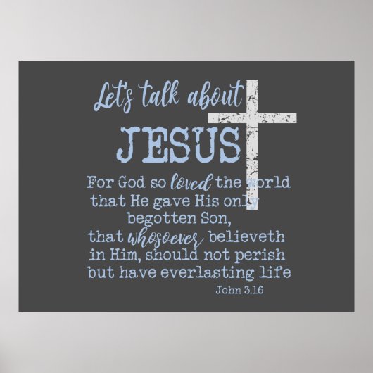 Laat Bespreking over Jezus met John 3.16 Manuscrip Poster (Voorkant)