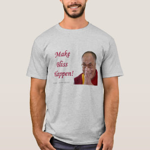 Laat Bliss gebeuren! - Dalai Lama T-shirt