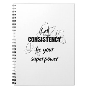 Laat consistentie je superkracht zijn notitieboek