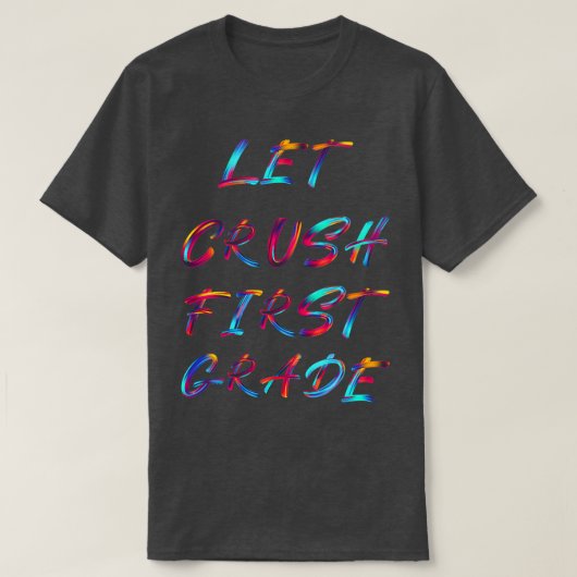 Laat Crush 1st graad 2 T-shirt (Design voorkant)