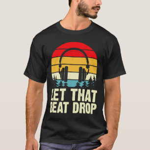 Laat dat ding vallen t-shirt