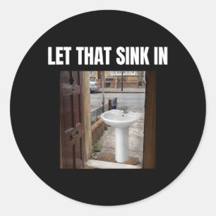Laat Dat Even Bezinken Grappig Ongeremd Sarcasme S Ronde Sticker