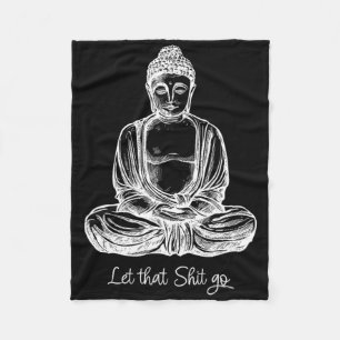 Laat Dat Gaan Cool Mediterende Boeddha Yoga Shirt  Fleece Deken