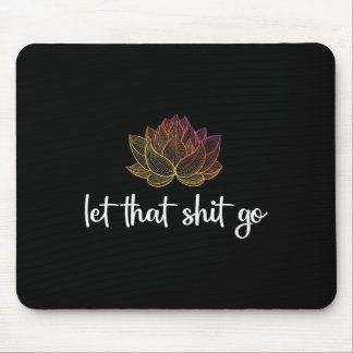 Laat Dat Gaan Lotus Grappige Yoga Chakra Kundalini Muismat
