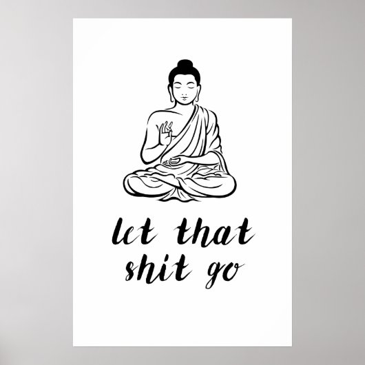 Laat dat Sht los  Grappige Boeddha Print  Brutaal (Voorkant)