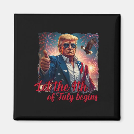 Laat de 4e Juli Beginnen Grappige Trump Amerikaans Magneet (Voorkant)