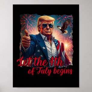 Laat de 4e Juli Beginnen Grappige Trump Amerikaans Poster