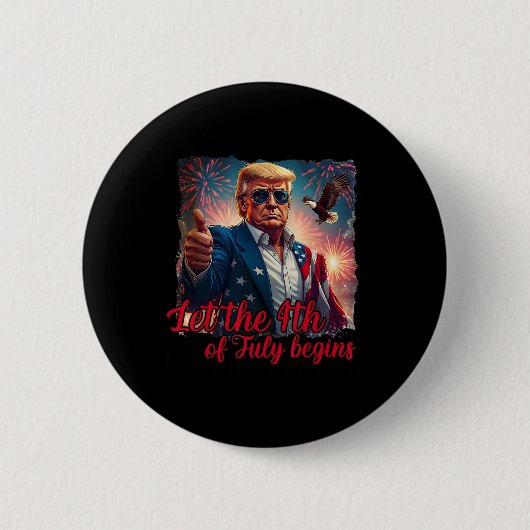 Laat de 4e Juli Beginnen Grappige Trump Amerikaans Ronde Button 5,7 Cm (Voorkant)