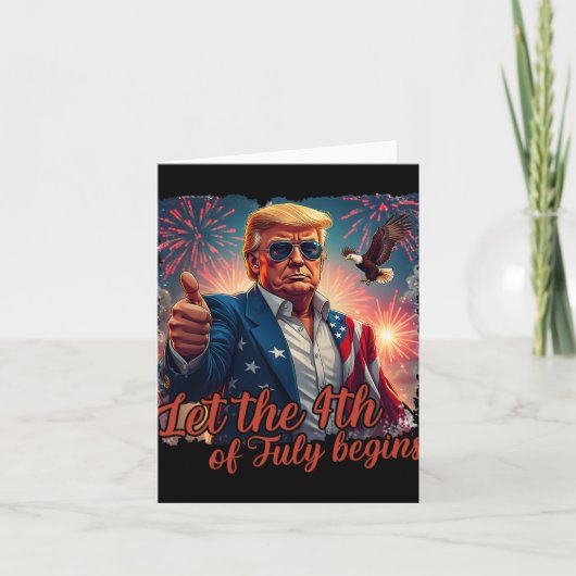 Laat de 4e juli begint grappige Trump Patriotic F Kaart (Voorkant)