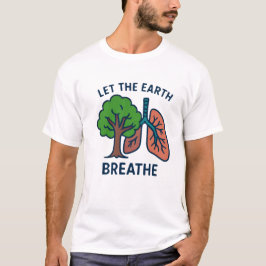 Laat de aarde ademen Boomlongen Eco Activist T-shirt