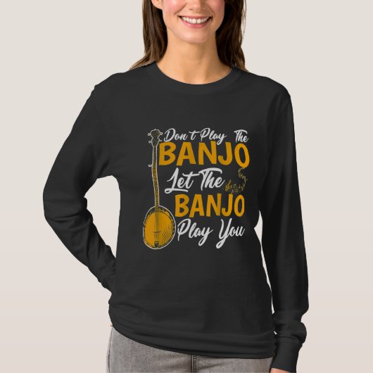 Laat de Banjo je spelen T-shirt (Voorkant)