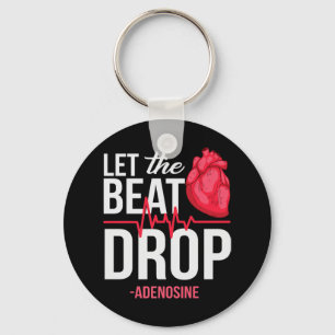 Laat de Beat Adenosine TeeLet de druppel doen vall Sleutelhanger