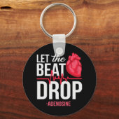 Laat de Beat Adenosine TeeLet de druppel doen vall Sleutelhanger (Voorkant)