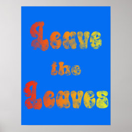 Laat de Bladeren liggen Poster