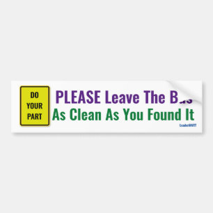 Laat de bus zo schoon staan als u het gevonden heb bumpersticker