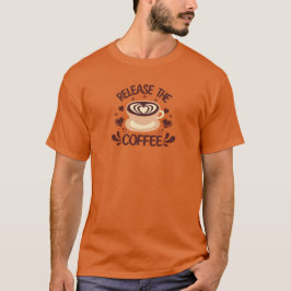 Laat de Coffee shirt los