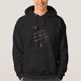 Laat de doom je dance Mannen hoodie niet nemen