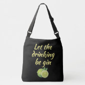 Laat de drink gin Canvas tas beginnen. Black (Voorkant)
