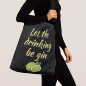 Laat de drink gin Canvas tas beginnen. Black (Dichtbij)