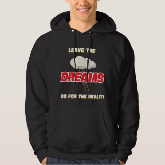 LAAT DE DROMEN GAAN VOOR DE BESTE NIEUWE WERKELIJK HOODIE