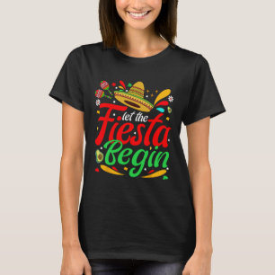 Laat de Fiesta beginnen Grappige Cinco de Mayo Mex T-shirt