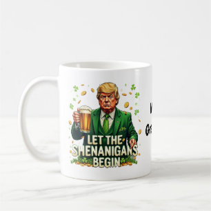 Laat de fratsen beginnen Grappige Trump St. Patric Koffiemok