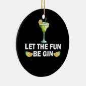 Laat de Fun Drink zijn. Keramisch Ornament (Rechts)