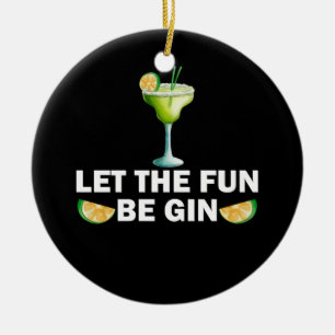 Laat de Fun Drink zijn. Keramisch Ornament
