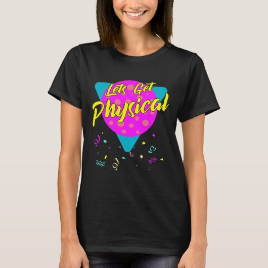 Laat de fysieke uitloopgym in de 80-jarigen lopen t-shirt (Voorkant)