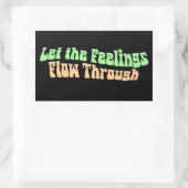 Laat de gevoelens stromen rechthoekige sticker (Tas)