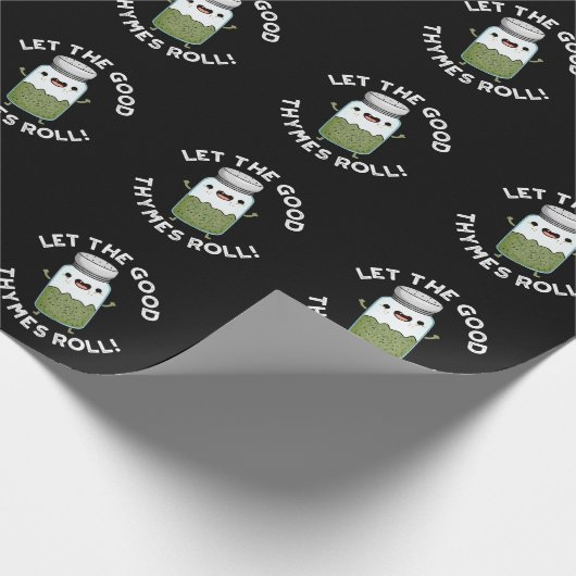 Laat de goede Thymes Roll Funny Herb Pun Dark BG Cadeaupapier (Hoek)