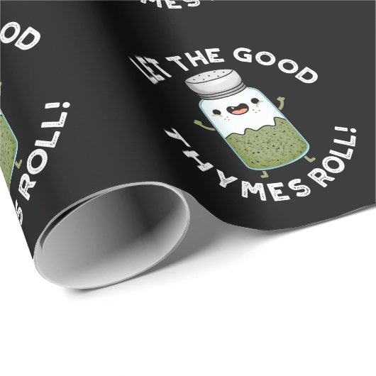 Laat de goede Thymes Roll Funny Herb Pun Dark BG Cadeaupapier (Rol Hoek)