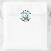 Laat de goede Thymes Roll Funny Herb Pun Ronde Sticker (Tas)