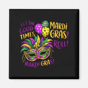 Laat De Goede Tijd Rol Mardi Gras Carnaval Mannen Magneet