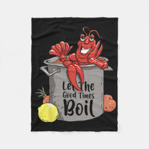 Laat de goede tijden koken Funny Crawfish Kook Mar Fleece Deken