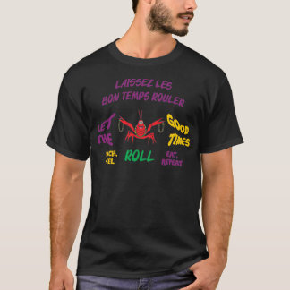 Laat de goede tijden kruipen t-shirt