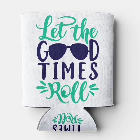 Laat de goede tijden rollen blikjeskoeler (Achterkant)