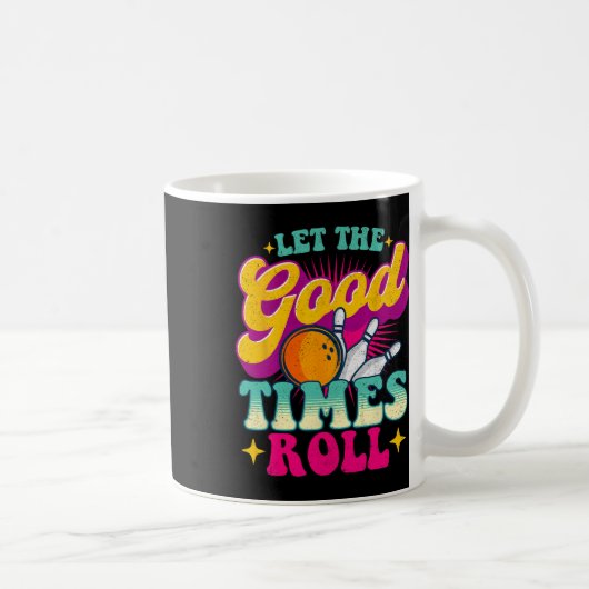 Laat de goede tijden rollen - Bowling Bowler Koffiemok (Rechts)