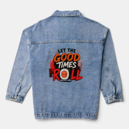 Laat de goede tijden rollen denim jacket