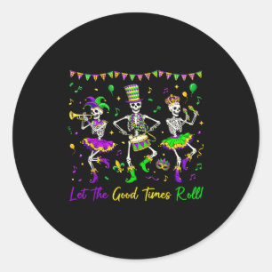 Laat de goede tijden rollen Funny Skeleton Mardi G Ronde Sticker