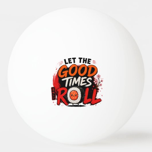 Laat de goede tijden rollen pingpongbal (Voorkant)