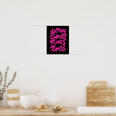 Laat de goede tijden rollen poster (Keuken)