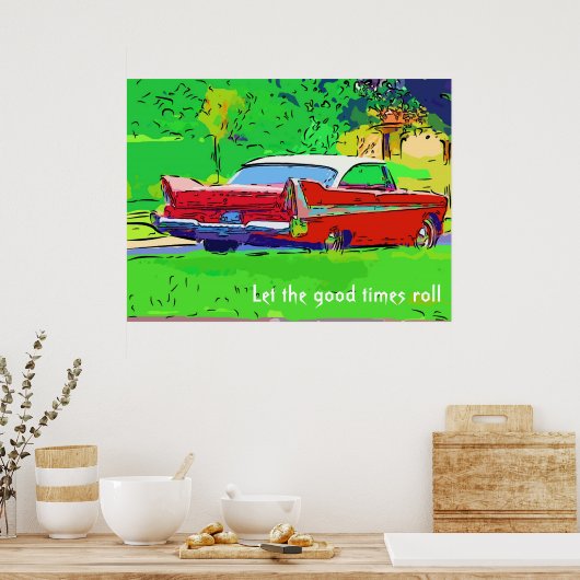 Laat de goede tijden rollen poster (Keuken)