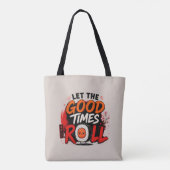 Laat de goede tijden rollen tote bag (Achterkant)