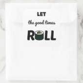 Laat de goede tijden rollen vierkante sticker (Tas)