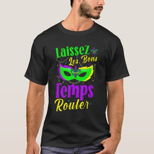 Laat de goede tijden rond Mardi Gras New Orlea T-shirt (Voorkant)