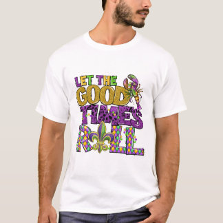 Laat de Good Times R0ll T-shirt