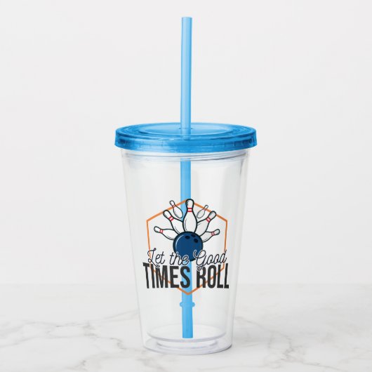 Laat de Good Times Roll Bowling Acryl Drinkbeker (Voorkant)