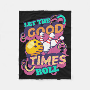 Laat de Good Times Roll Bowling Shirten grappige B Fleece Deken