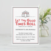 Laat de Good Times rollen | Bowling Birthday Kaart (Staand voorkant)